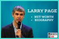 Larry Page Net Worth 2024, Age, Height, Bio, Birthday, Wiki!