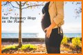 Pregnancy Blogs – Top Pregnancy Blogs and Websites